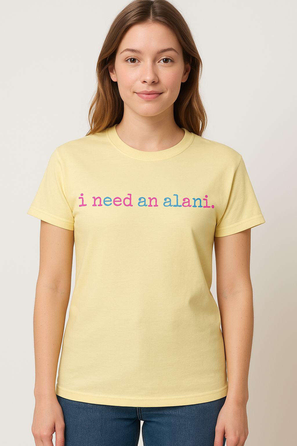 "Bright & Bold: ‘I Need an Alani’ Tee"